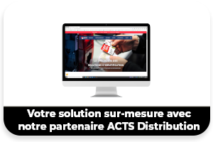 Solutions sur-mesure ACTS Distribution